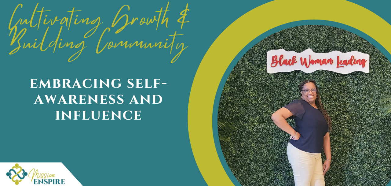 Cultivating Growth and Building Community, Part 2: Embracing Self-Awareness and Influence