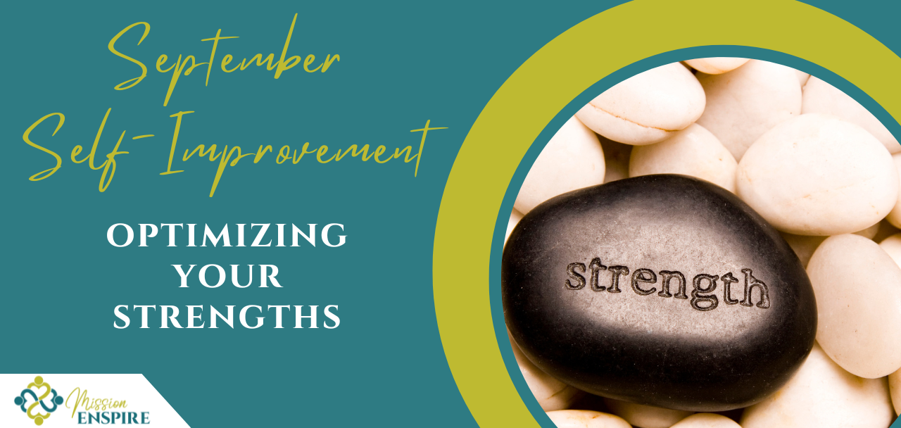 September Self-Improvement, Part 2: Optimizing Your Strengths