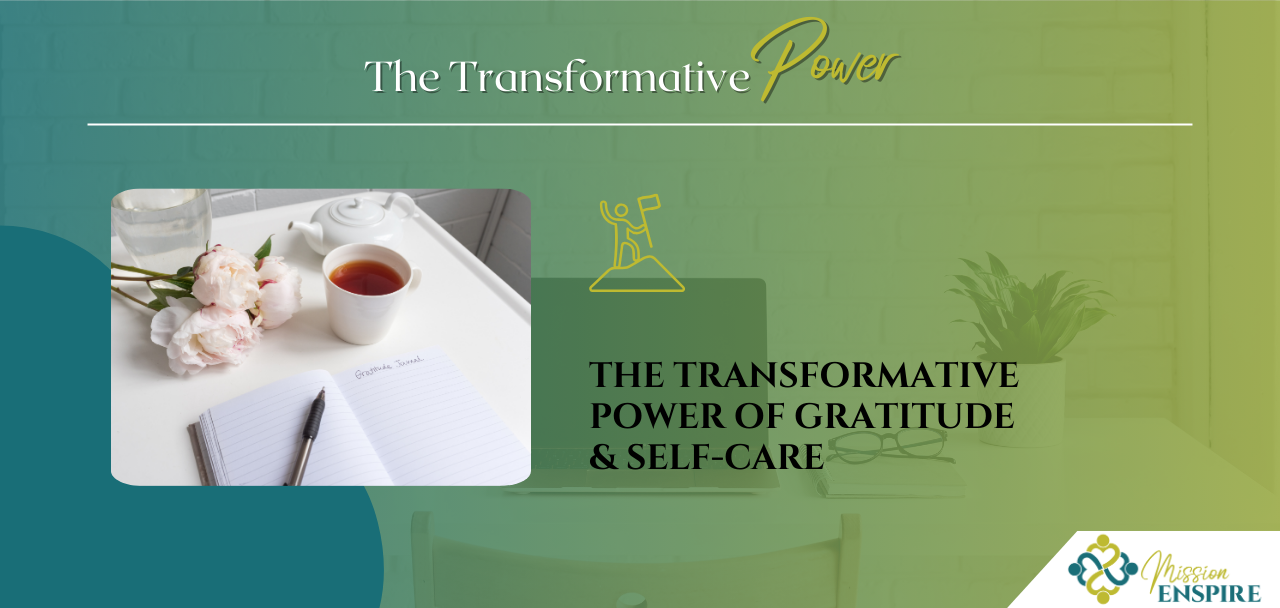 The Transformative Power of Gratitude & Self-Care